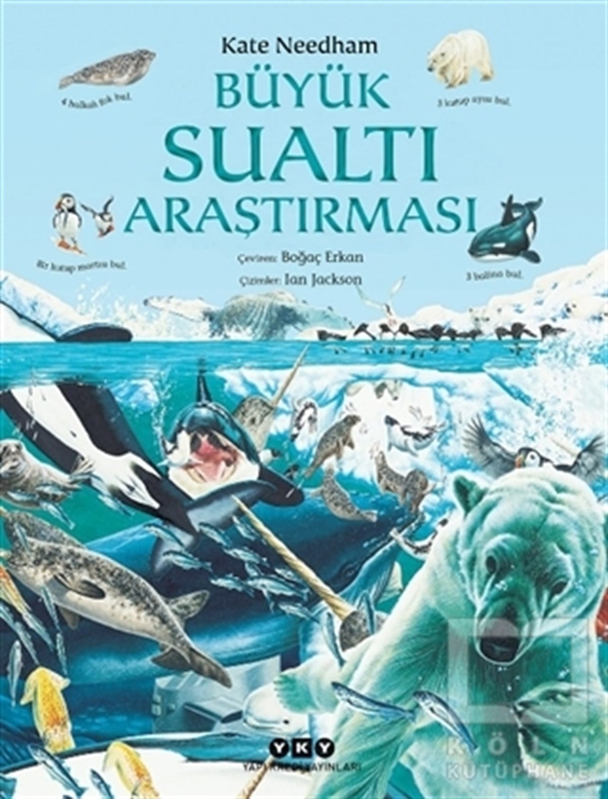 Kate NeedhamEtkinlik KitaplarıBüyük Sualtı Araştırması