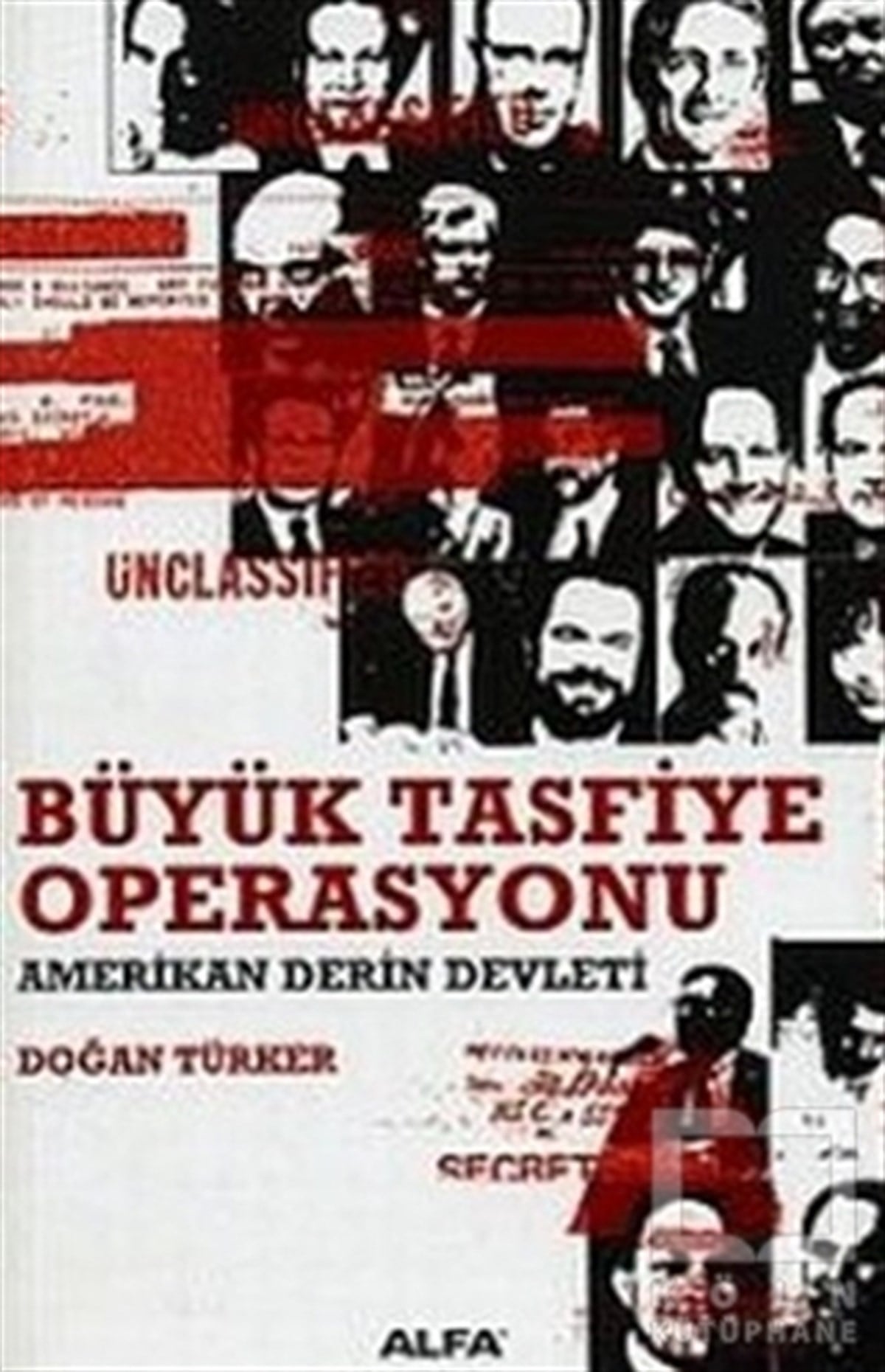 Doğan TürkerUluslararası İlişkiler, Dış PolitikaBüyük Tasfiye Operasyonu