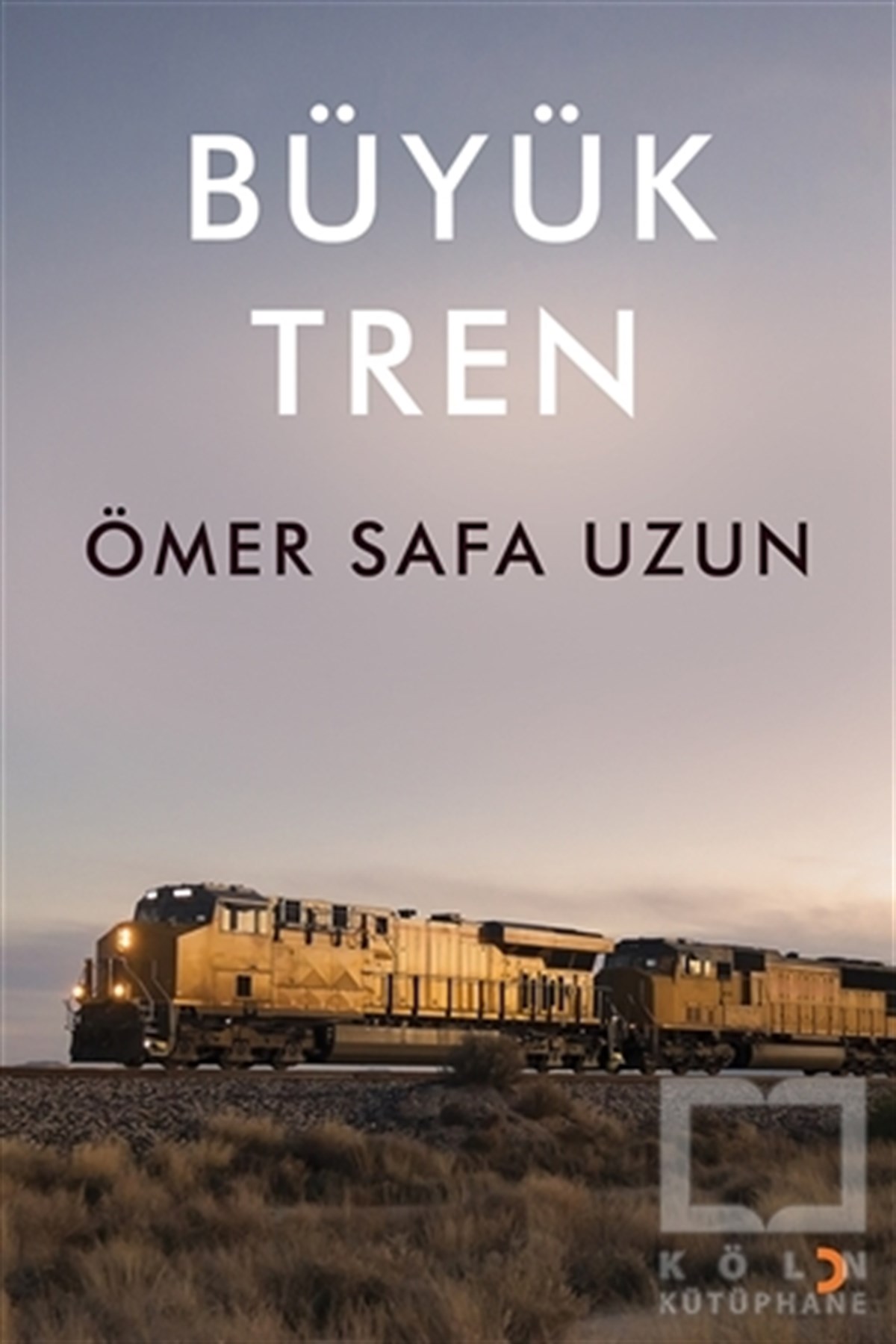 Ömer Safa UzunRomanBüyük Tren