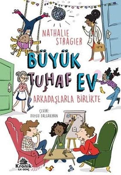 Nathalie StragierÇocuk Gençlik RomanlarıBüyük Tuhaf Ev 2 - Arkadaşlarla Birlikte
