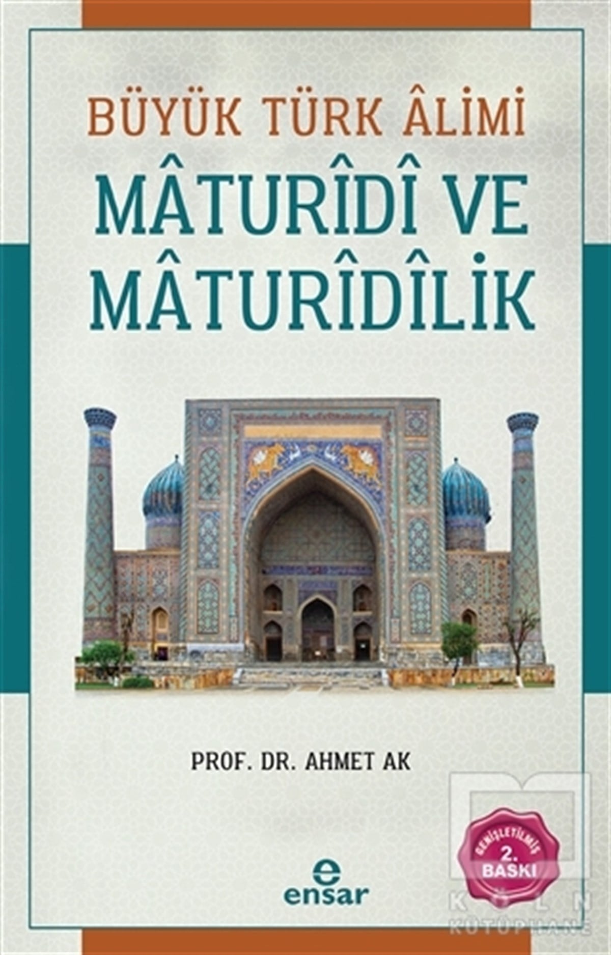 Ahmet AkDiğerBüyük Türk Alimi Maturidi ve Maturidilik
