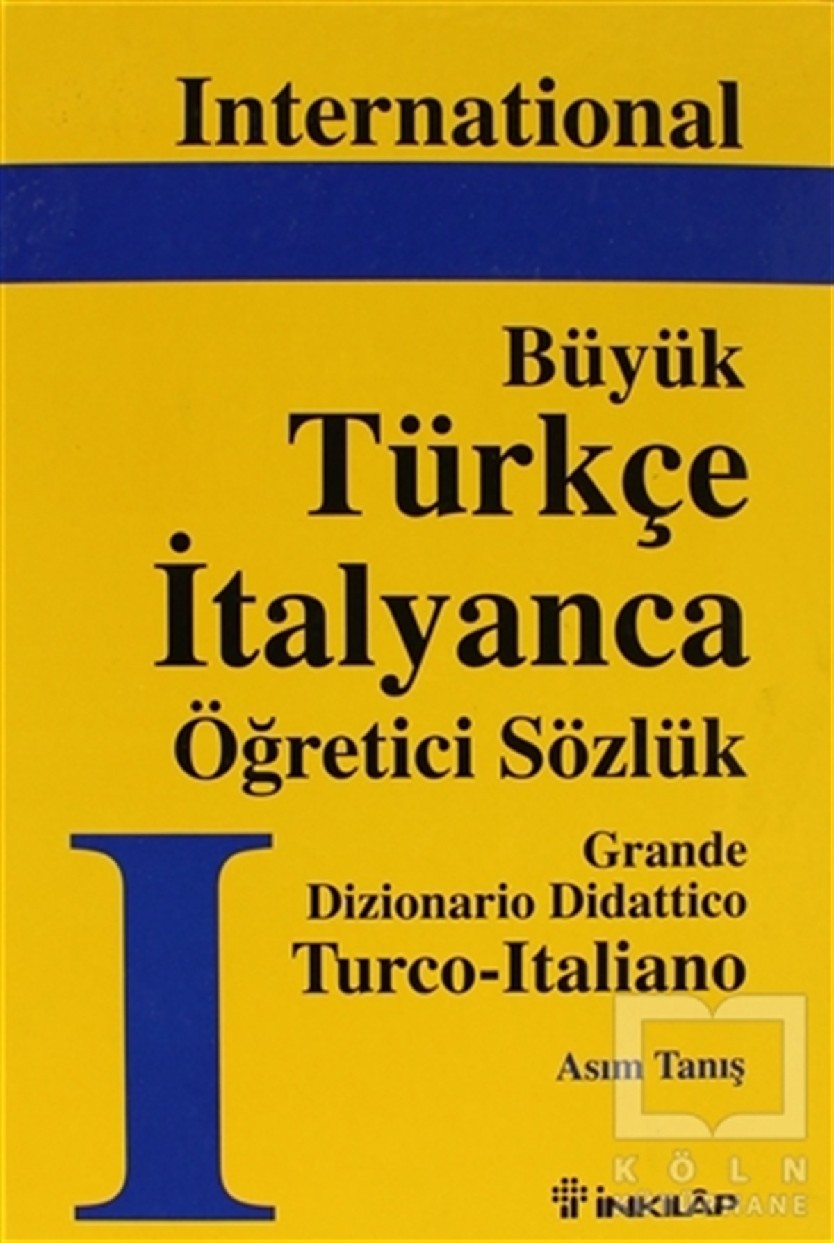 Asım TanışReferans - Kaynak KitapBüyük Türkçe İtalyanca Öğretici Sözlük