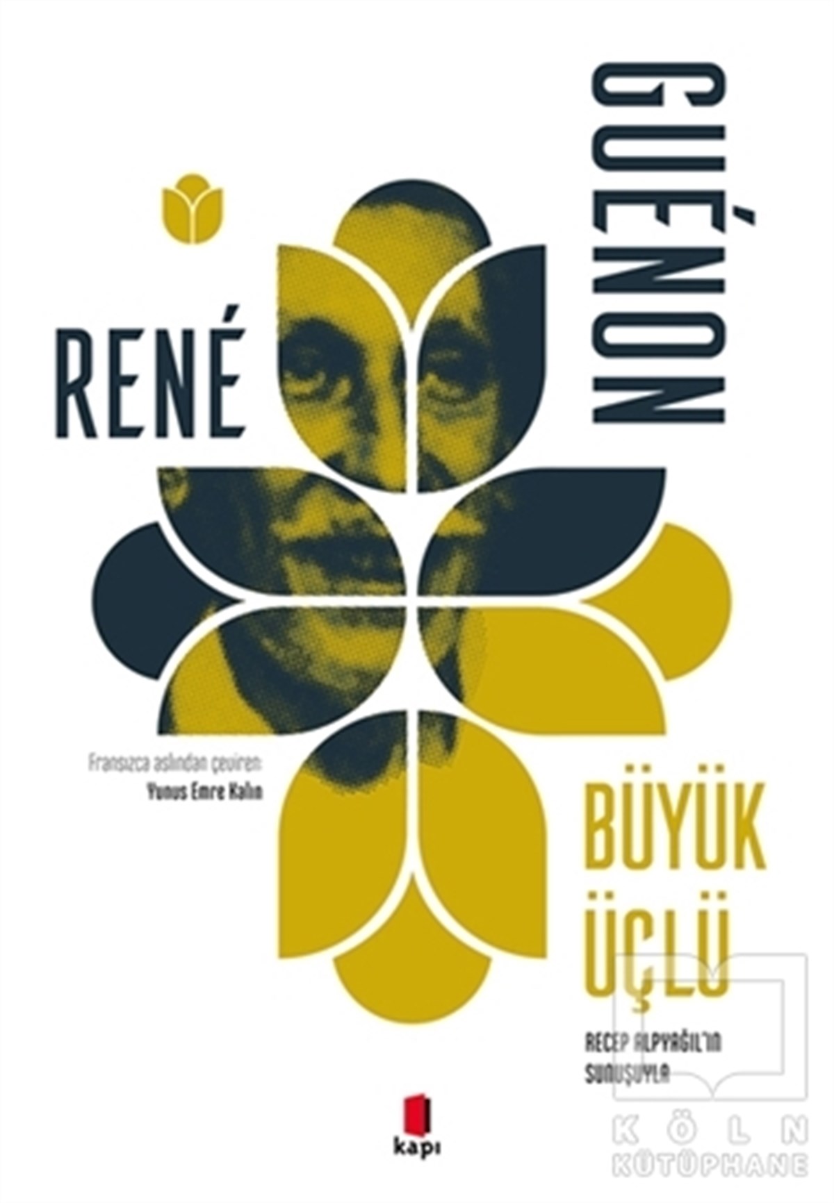 Rene GuenonTürkçe RomanlarBüyük Üçlü