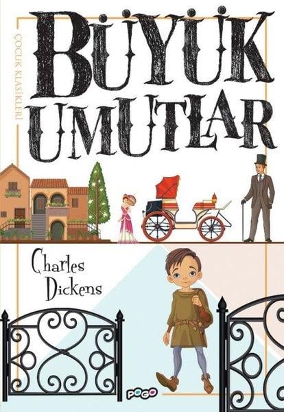 Charles DickensKlasik Çocuk KitaplarıBüyük Umutlar - Çocuk Klasikleri