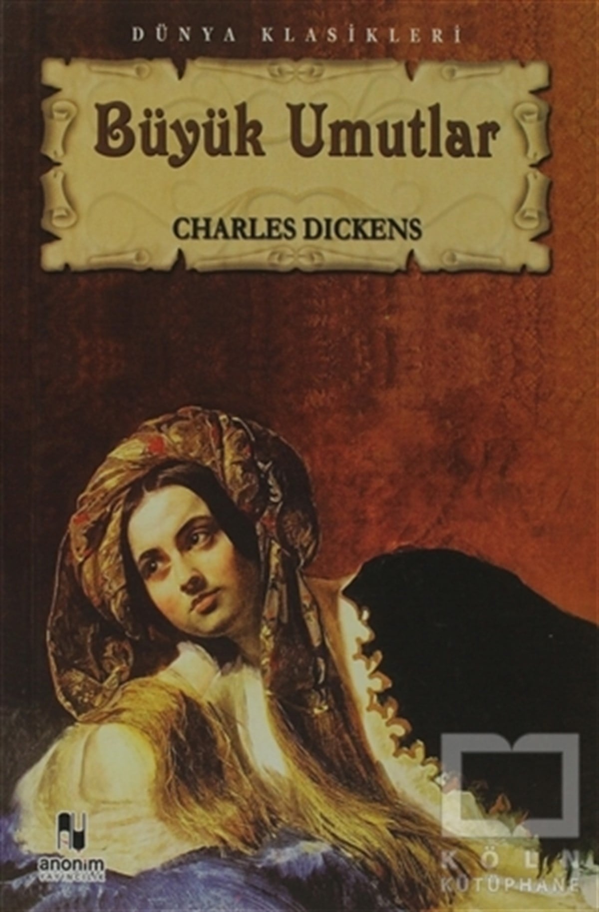 Charles DickensRomanBüyük Umutlar