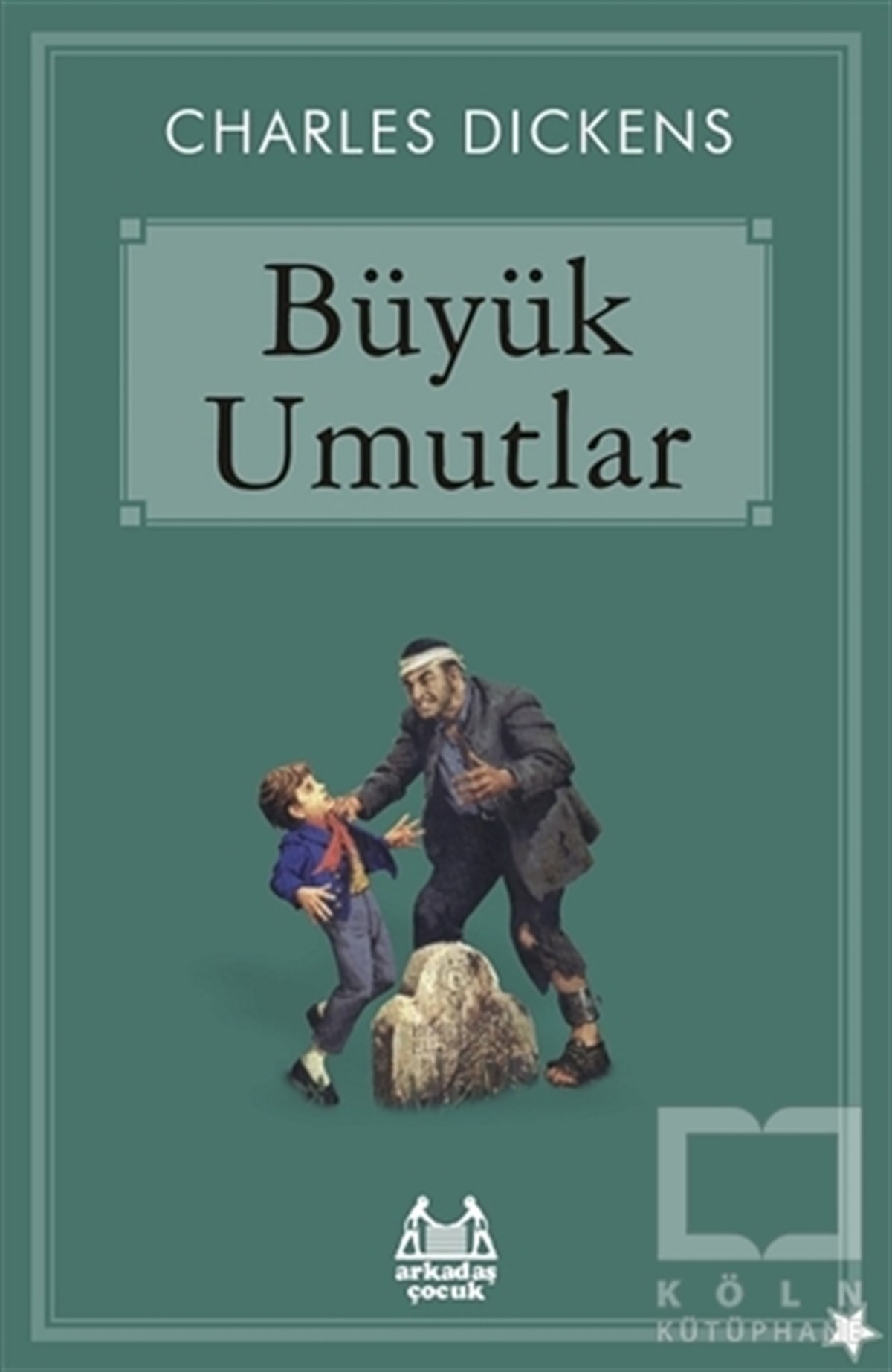Charles DickensRoman-ÖyküBüyük Umutlar