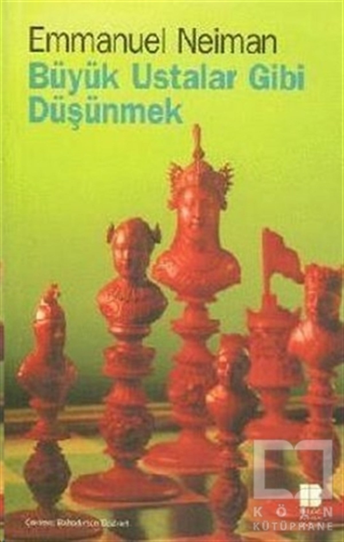 Emmanuel NeimanDiğerBüyük Ustalar Gibi Düşünmek