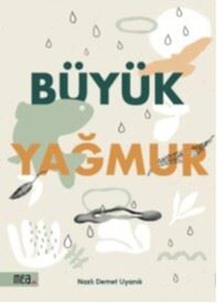 Nazlı Demet UyanıkÇocuk Gençlik RomanlarıBüyük Yağmur