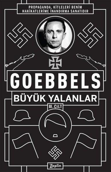 Joseph GoebbelsDünya Siyaseti ve PolitikasıBüyük Yalanlar 3. Cilt