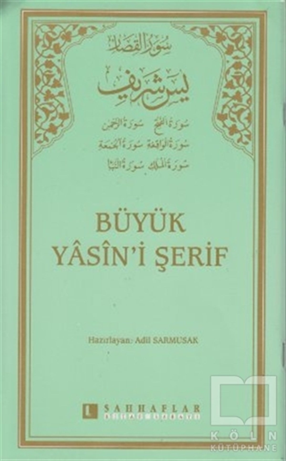 KolektifKuran ve Kuran ÜzerineBüyük Yasin’i Şerif