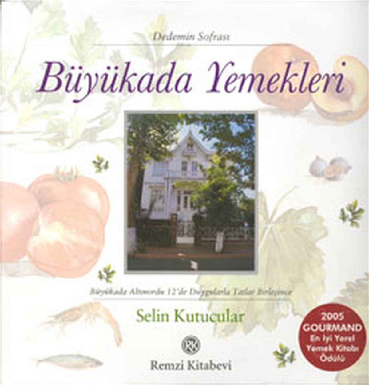 Selin KutucularGastronomiBüyükada Yemekleri
