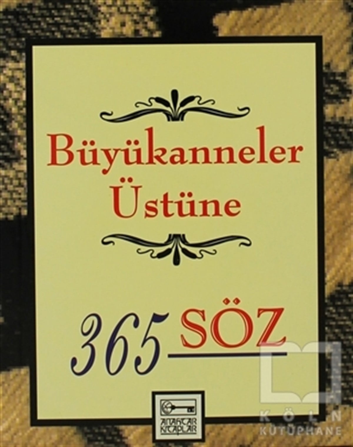 Dablia PorterDiğerBüyükanneler Üstüne 365 Söz