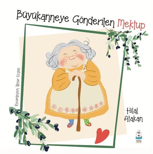 Sonnur AtçekenEgitim Etkinlik KitaplariBüyükanneye Gönderilen Mektup