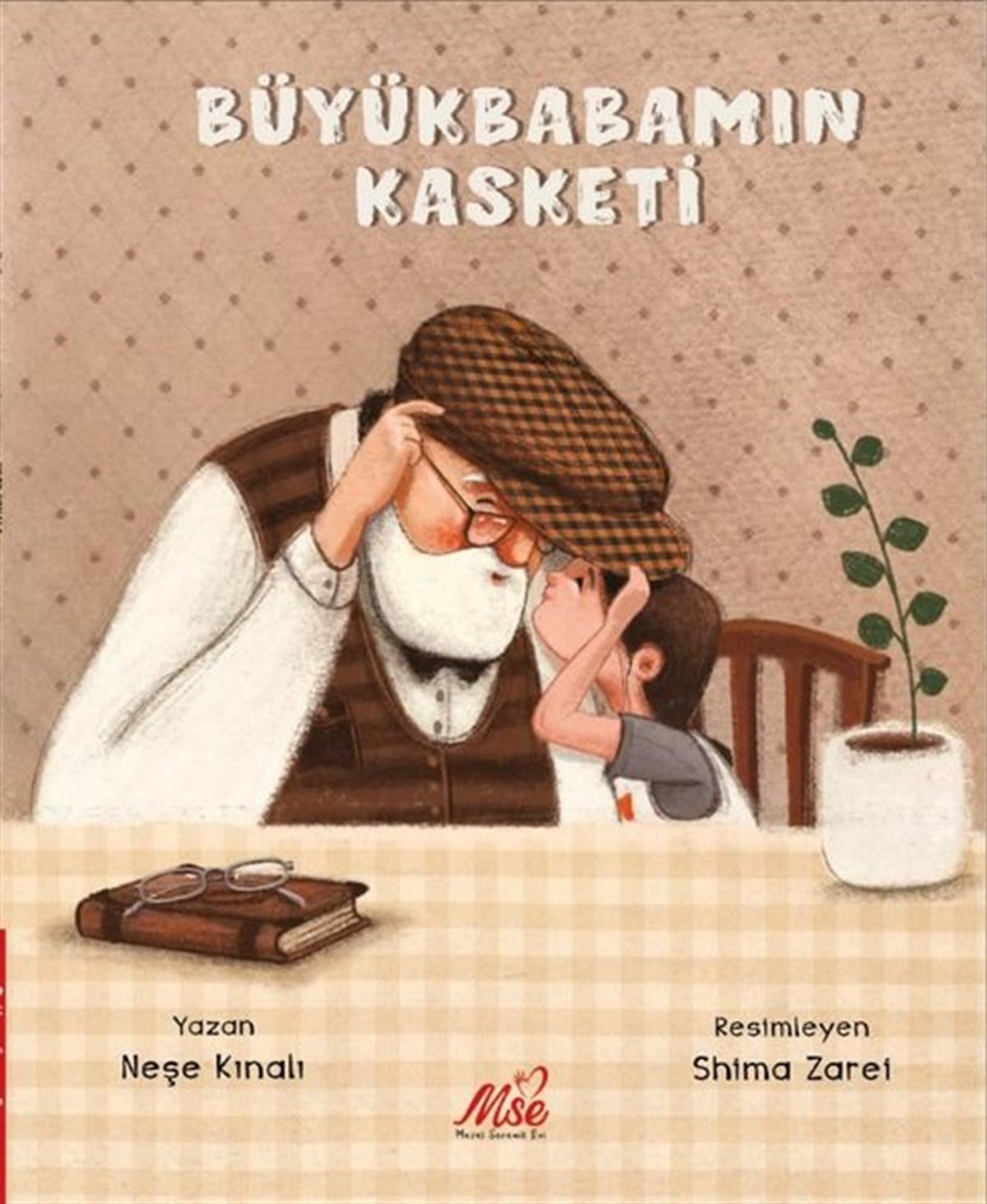 Neşe KınalıOkul Öncesi Masal KitaplarıBüyükbabamın Kasketi