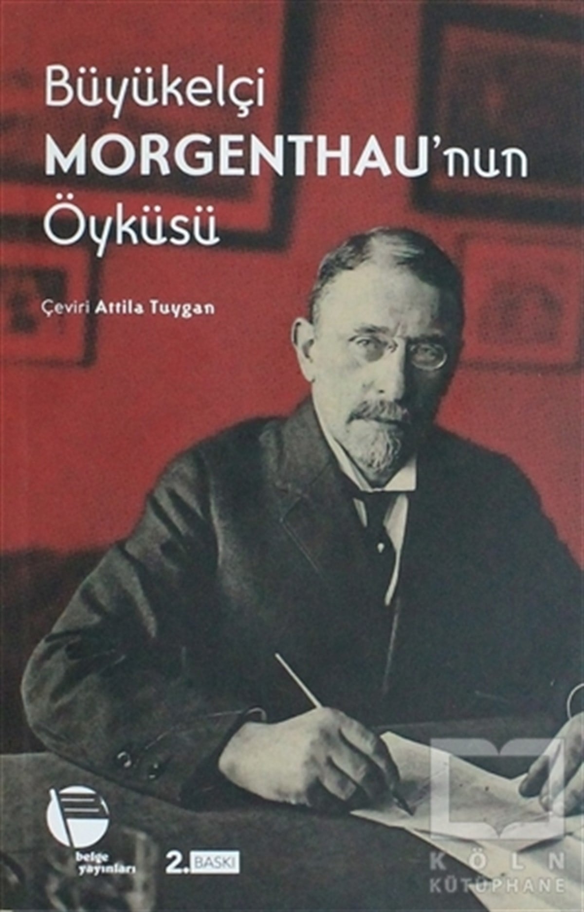 Henry MorgenthauAzınlıklar, Etnik SorunlarBüyükelçi Morgenthau’nun Öyküsü