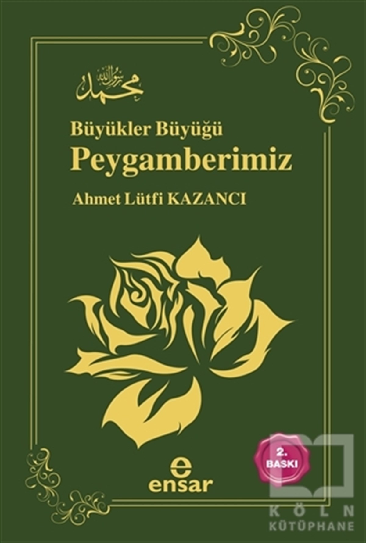 Ahmet Lütfi KazancıDiğerBüyükler Büyüğü Peygamberimiz