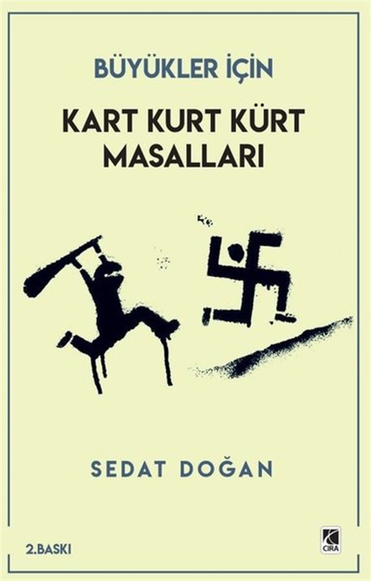Sedat DoğanEtnolojiBüyükler İçin Kart Kurt Kürt Masalları