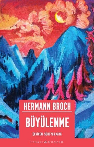 Hermann BrochDünya RomanBüyülenme