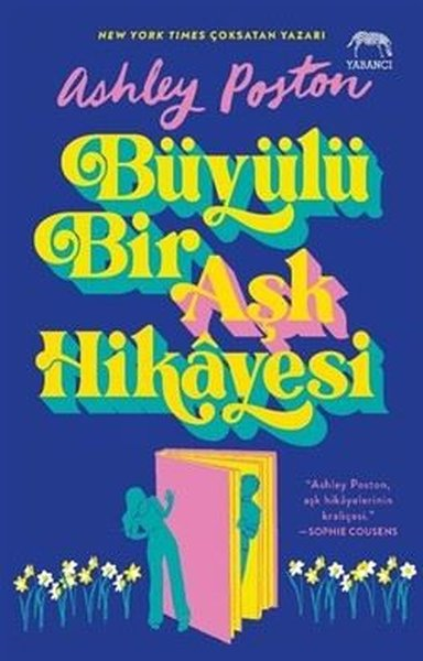 Ashley PostonAşk Kitapları & Aşk RomanlarıBüyülü Bir Aşk Hikayesi