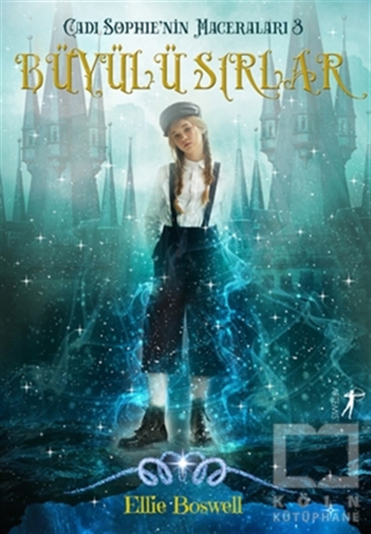 Ellie BoswellHikayelerBüyülü Sırlar - Cadı Sophie'nin Maceraları 3