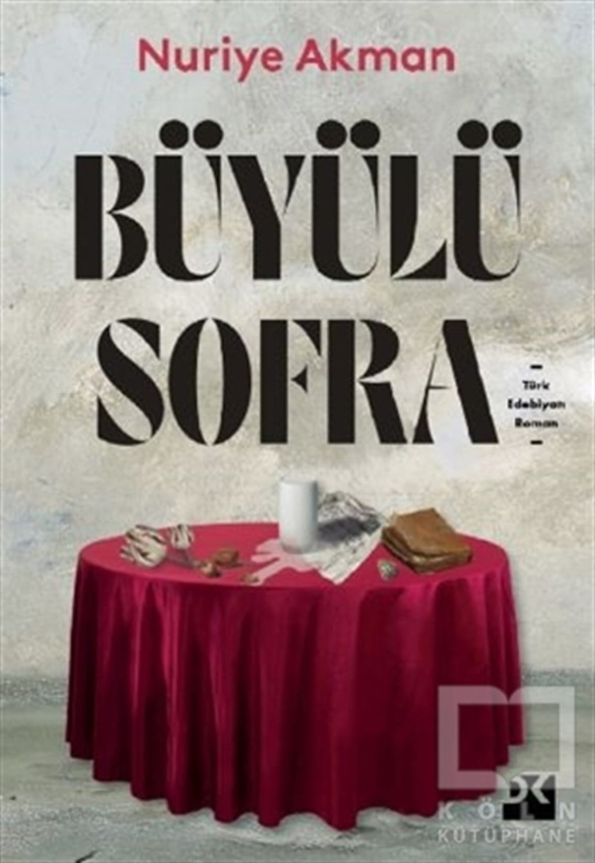 Nuriye AkmanTürkçe RomanlarBüyülü Sofra
