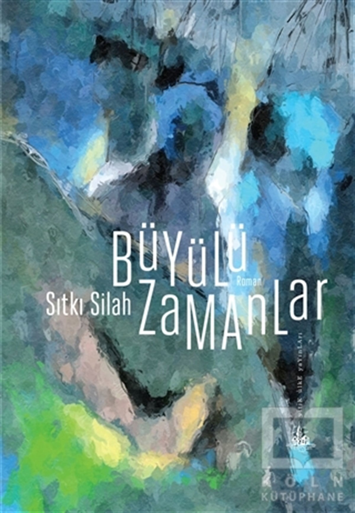 Sıtkı SilahRomanBüyülü Zamanlar