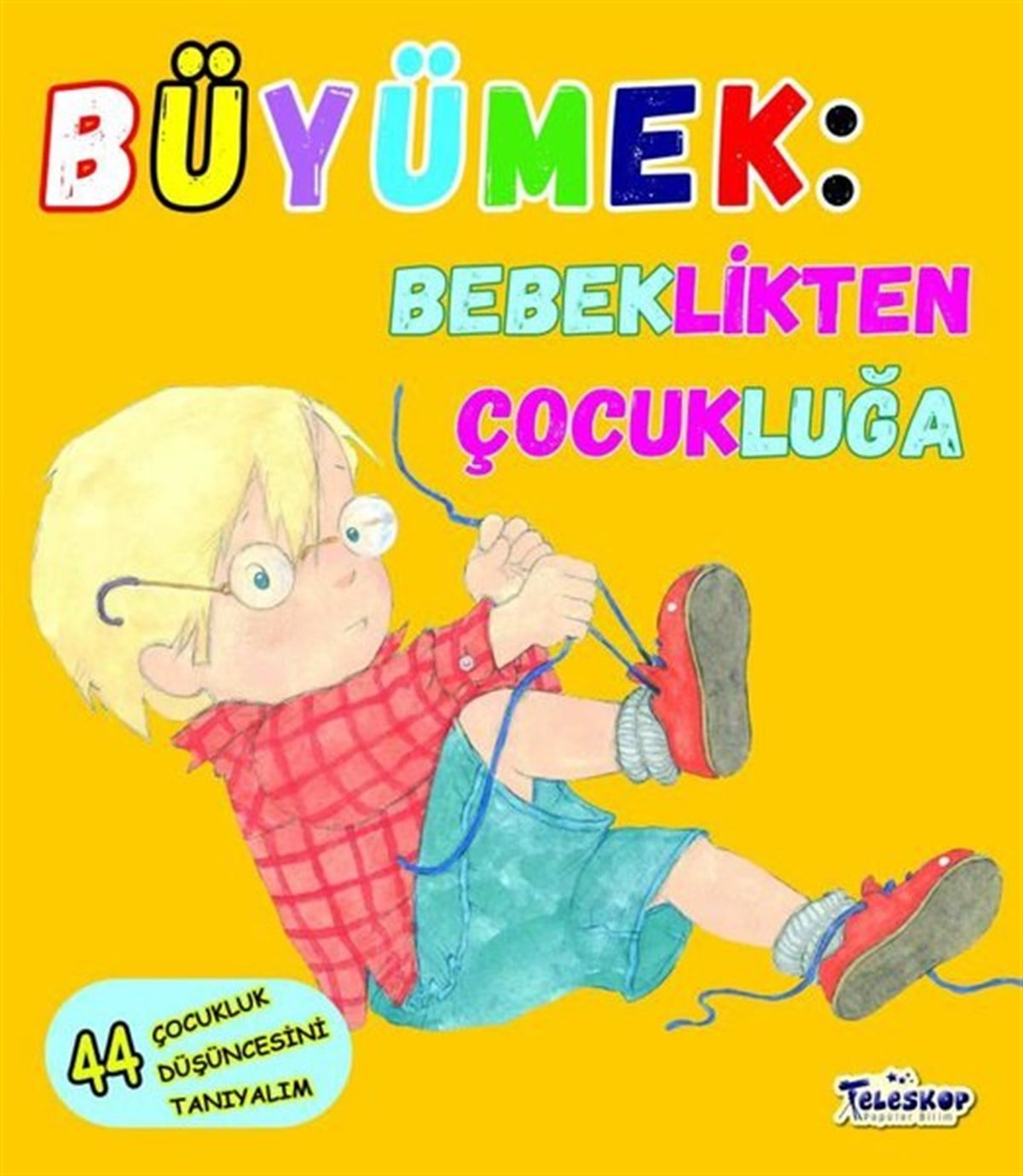 Jennifer Moore MallinosEtkinlik KitaplarıBüyümek: Bebeklikten Çocukluğa