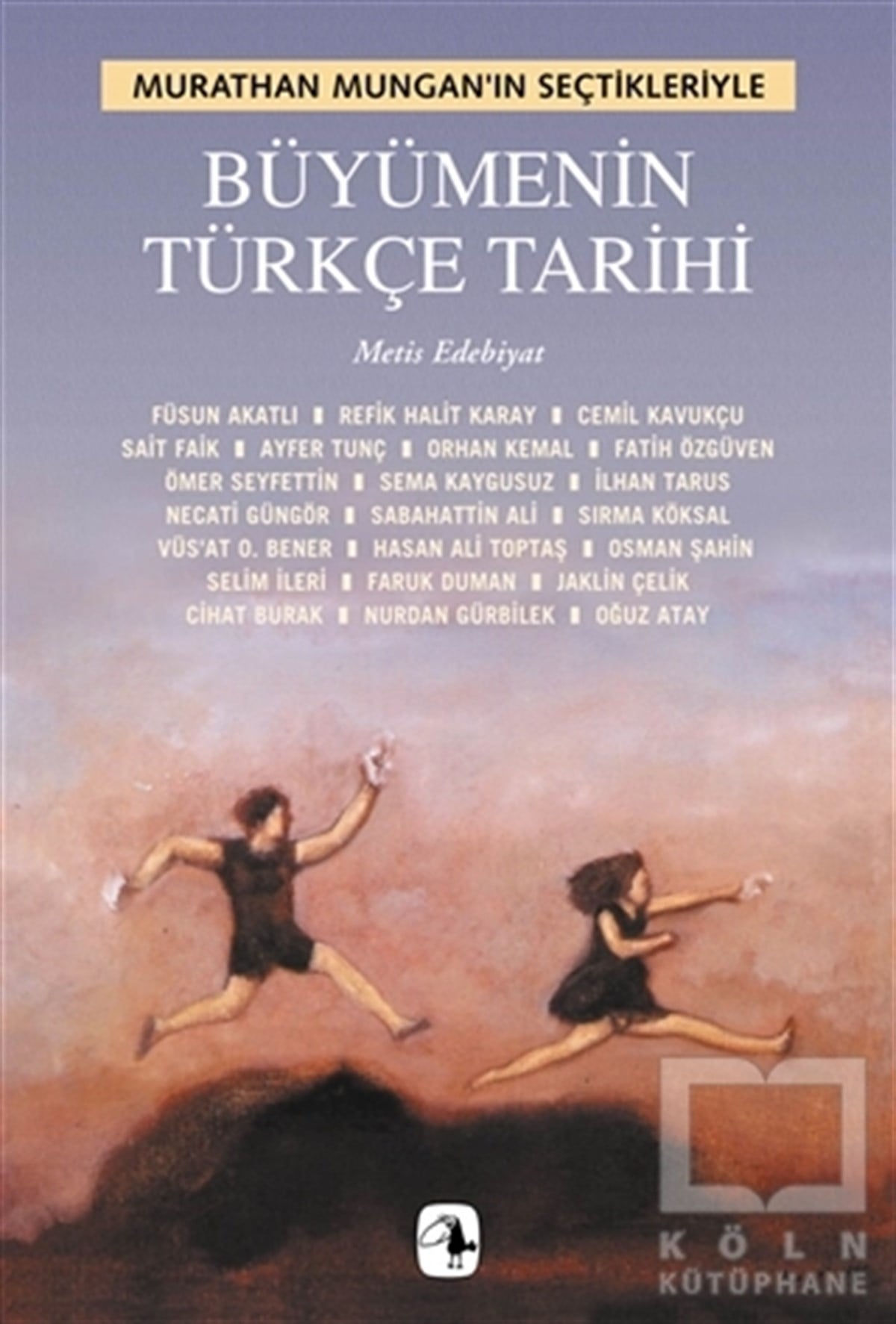 Murathan MunganÖyküBüyümenin Türkçe Tarihi