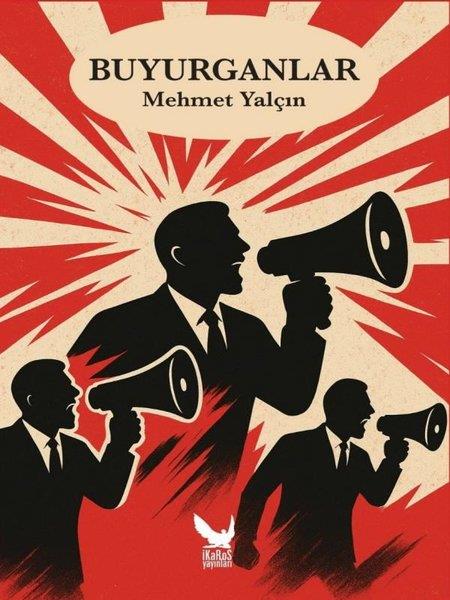 Mehmet YalçınTürkiye Siyaseti ve Politikası KitaplarıBuyurganlar