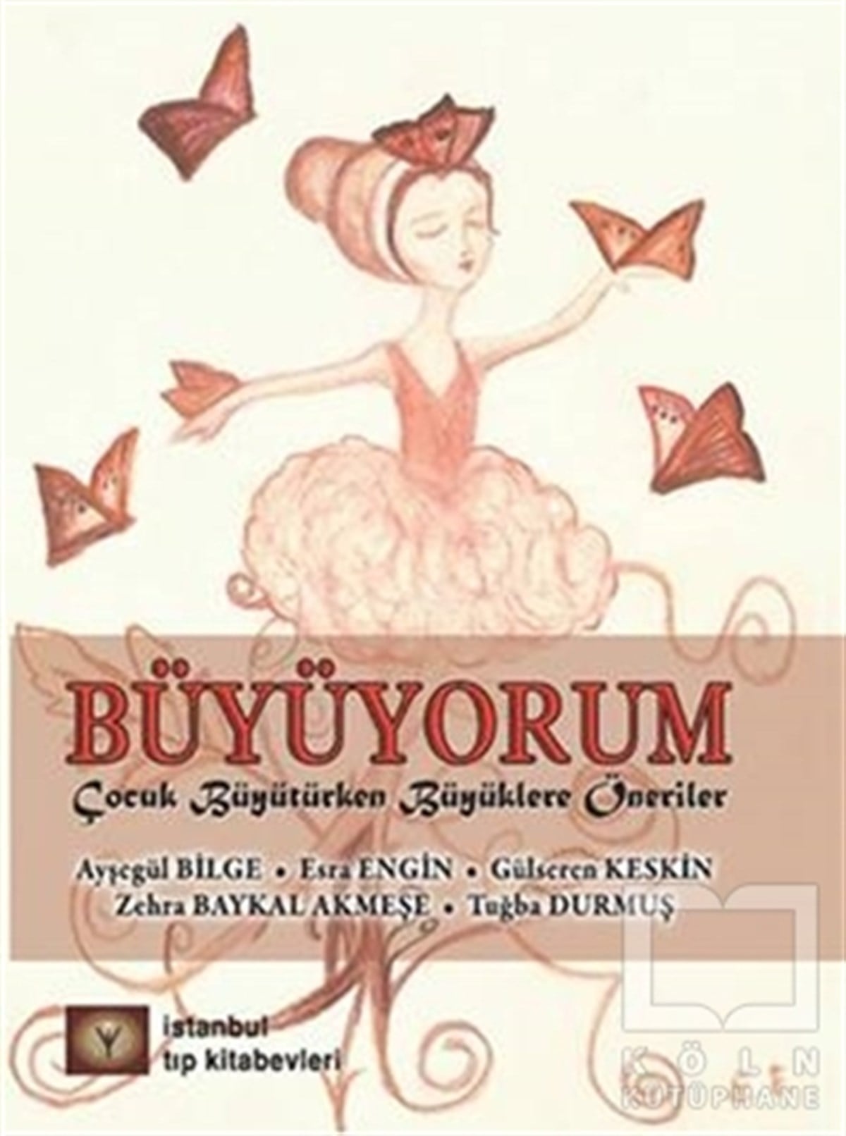 Ayşegül BilgeEbeveyn KitaplarıBüyüyorum