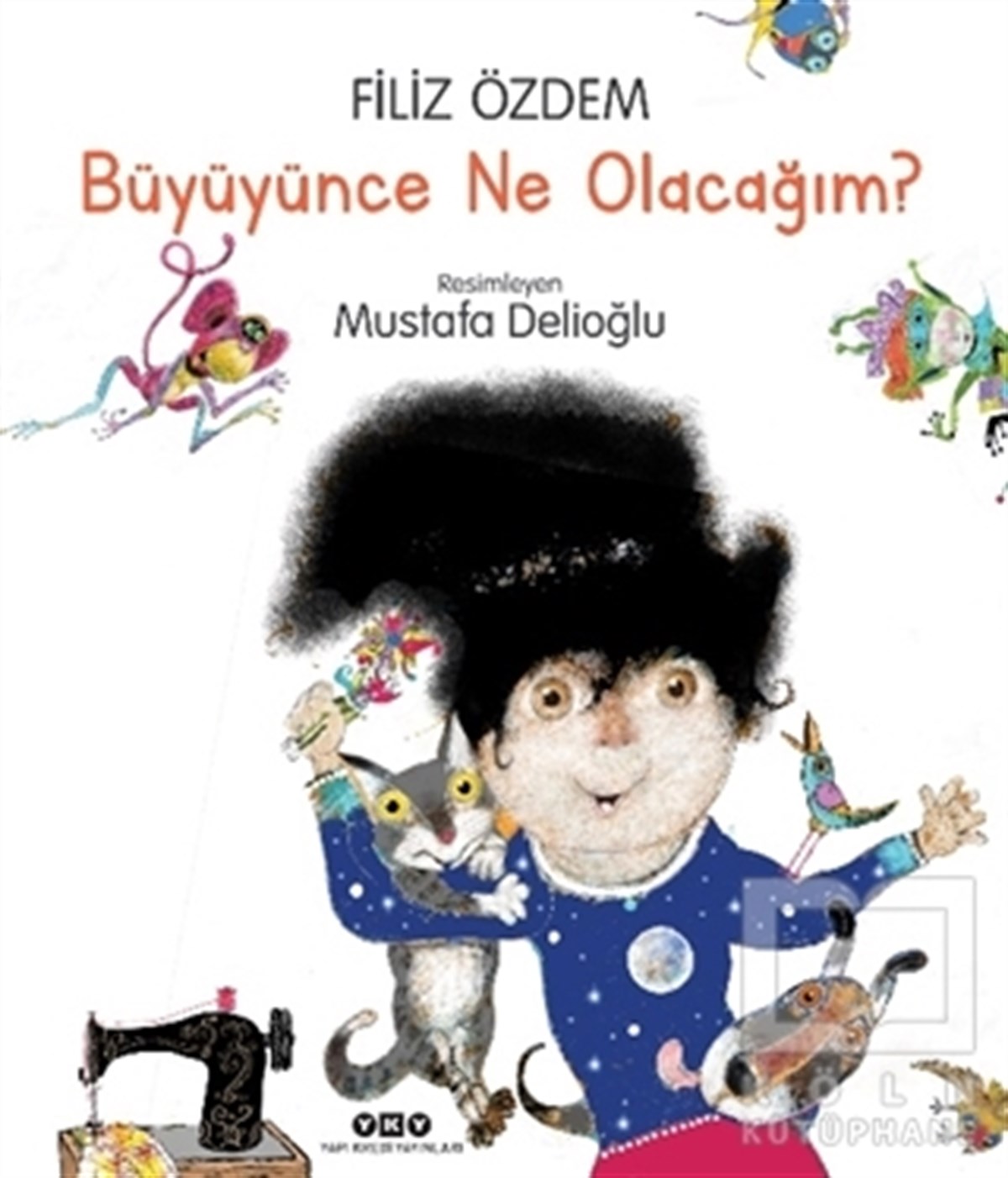 Filiz ÖzdemÇocuk RomanlarıBüyüyünce Ne Olacağım?