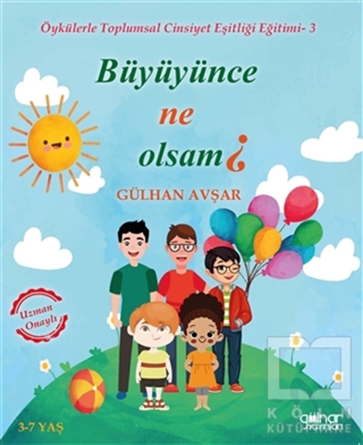 Gülhan AvşarReferans Çocuk KitaplarıBüyüyünce Ne Olsam?