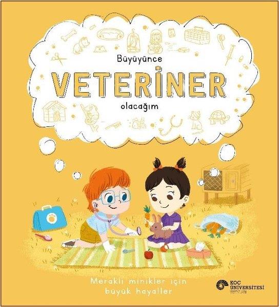Marnie WillowEgitim Etkinlik KitaplariBüyüyünce Veteriner Olacağım