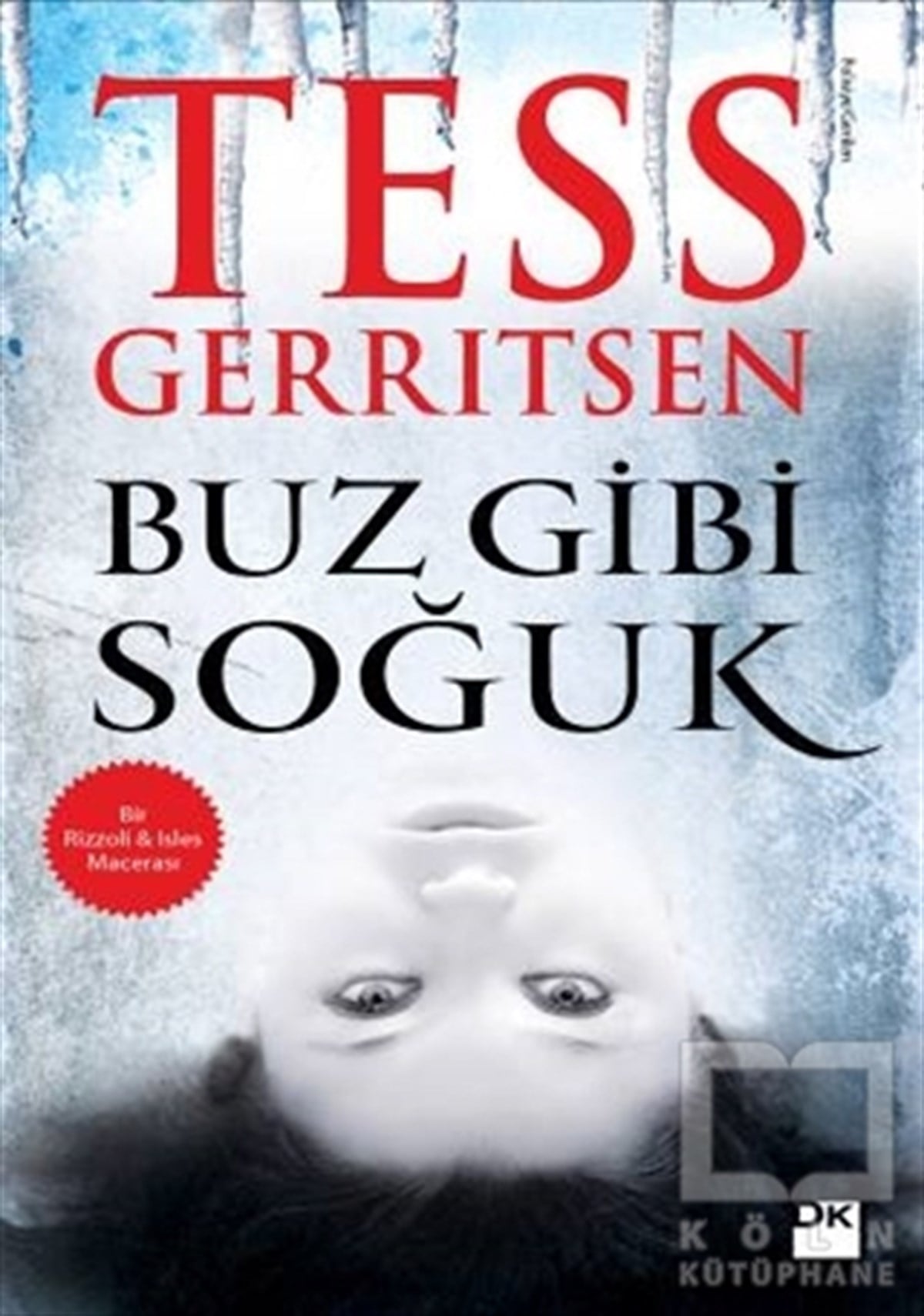 Tess GerritsenPolisiyeBuz Gibi Soğuk