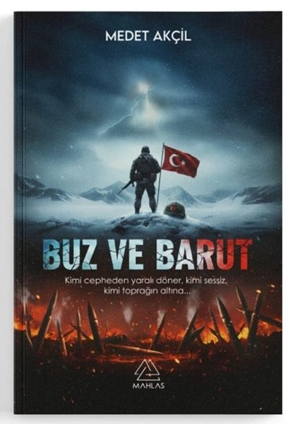 Medet AkçilTürk RomaniBuz ve Barut