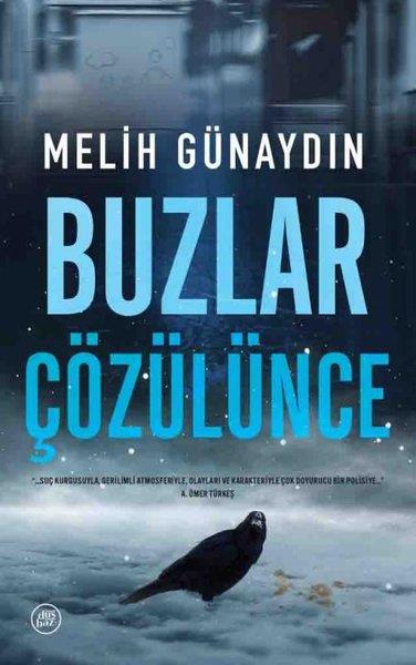Melih GünaydınPolisiye Romanlar & Cinayet RomanlarıBuzlar Çözülünce