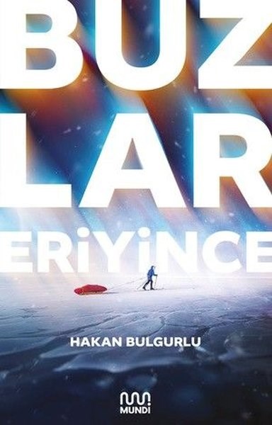 Hakan BulgurluÇevre MühendisliğiBuzlar Eriyince