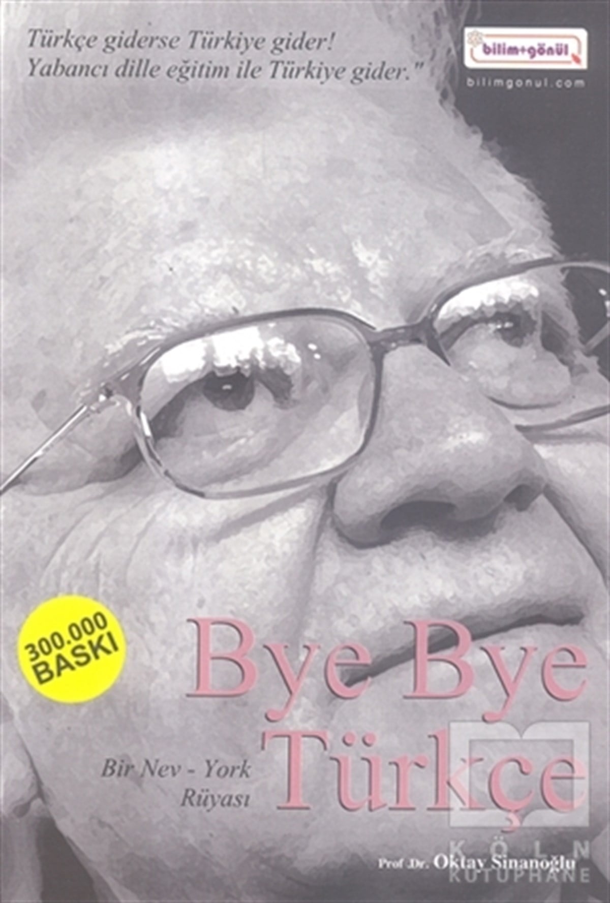 Oktay SinanoğluDiğerBye Bye Türkçe