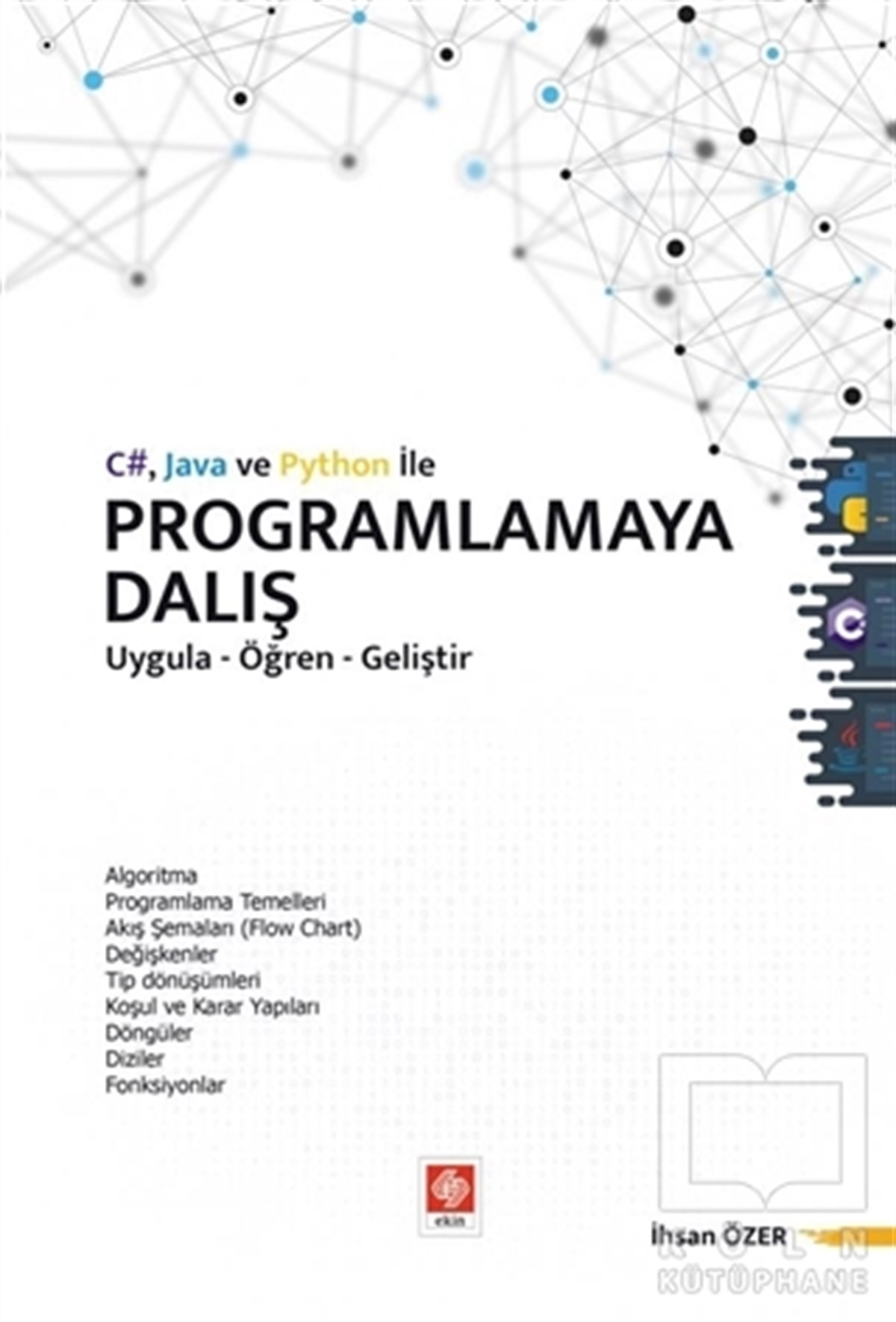 İhsan ÖzerProgramlama KitaplarıC# Java ve Python ile Programlamaya Dalış