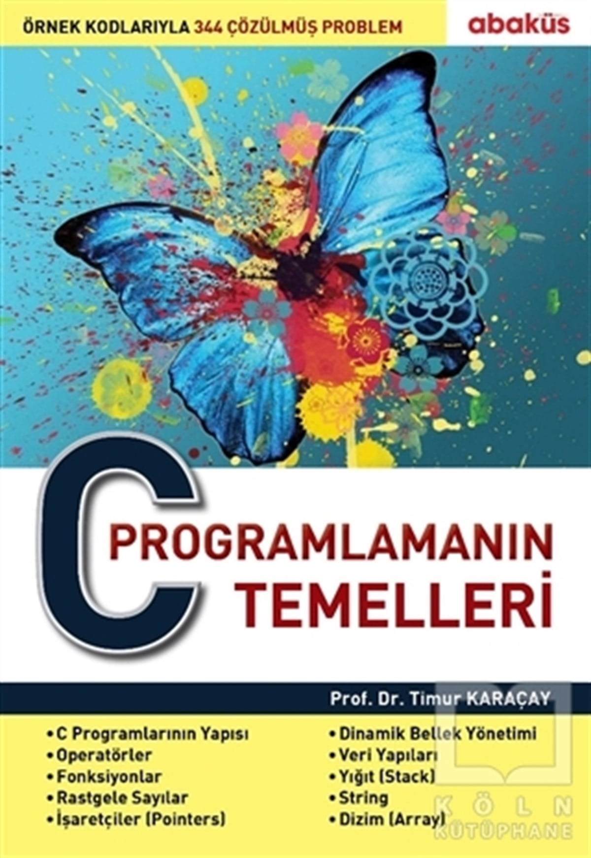 Timur KaraçayProgramlamaC Programlamanın Temelleri