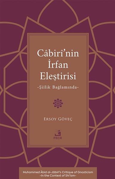 Ersoy Göveçİslami KitaplarCabiri'nin İrfan Eleştirisi - Şiilik Bağlamında