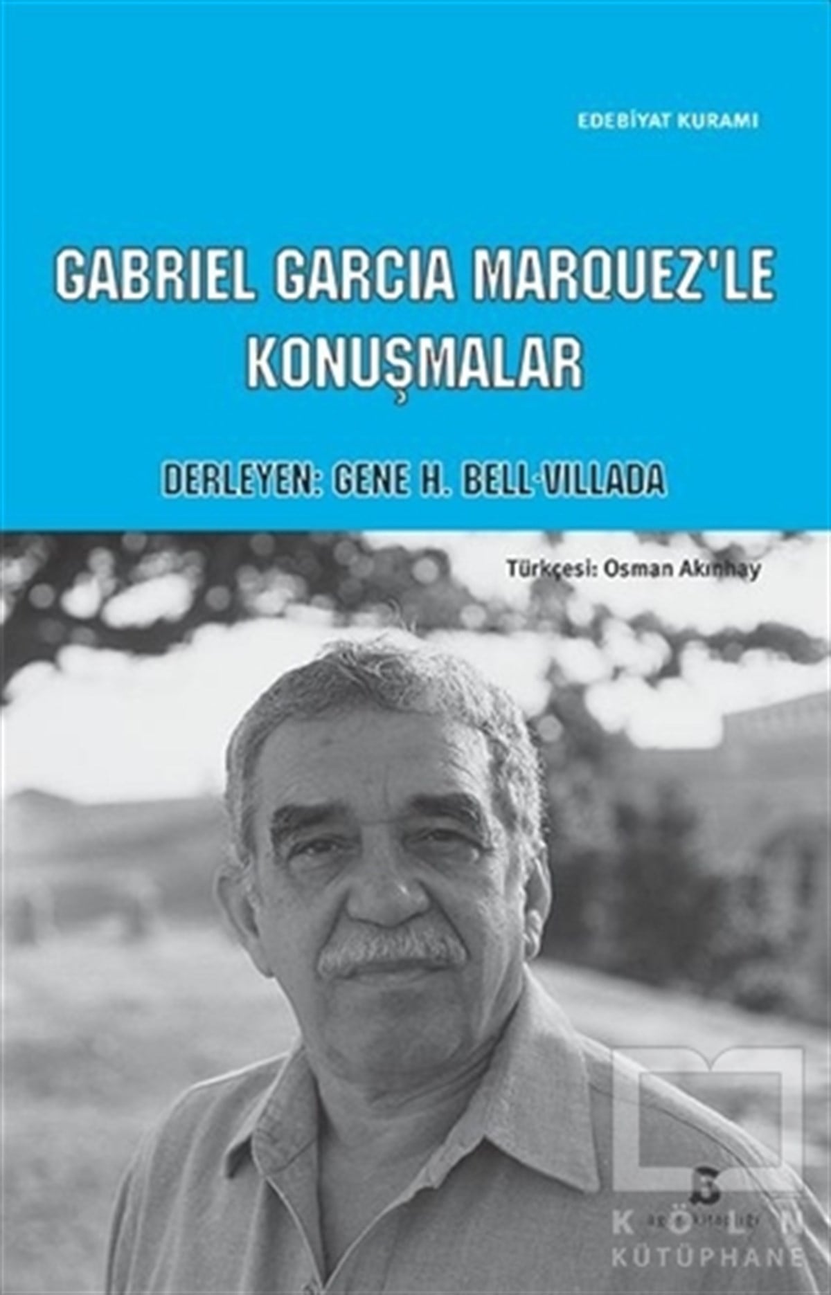 Gene H. Bell-VilladaEleştiri, İnceleme, KuramCabriel Garcia Marquez'le Konuşmalar