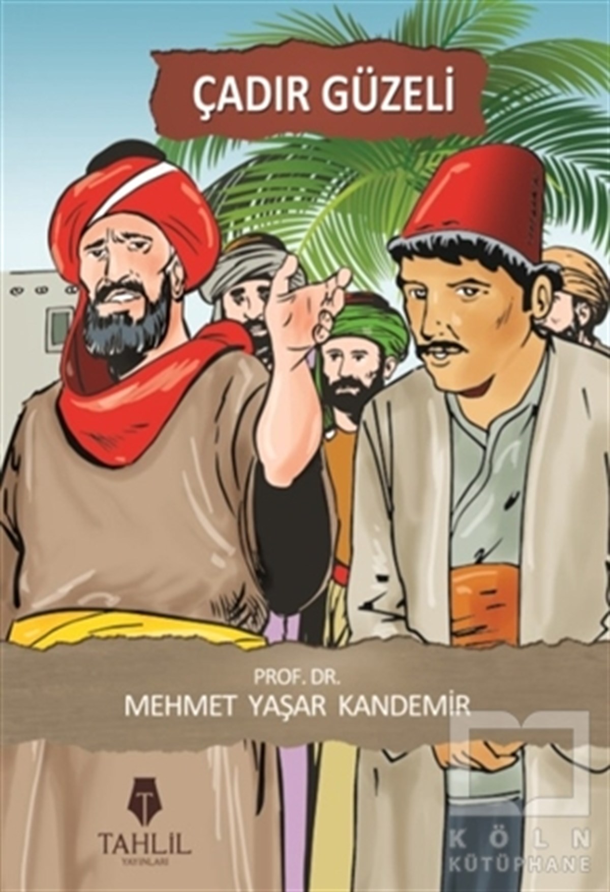 Mehmet Yaşar KandemirHikayelerÇadır Güzeli