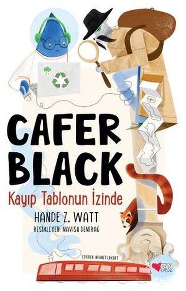 Hande Z. WattÇocuk Gençlik RomanlarıCafer Black 1 - Kayıp Tablonun İzinde