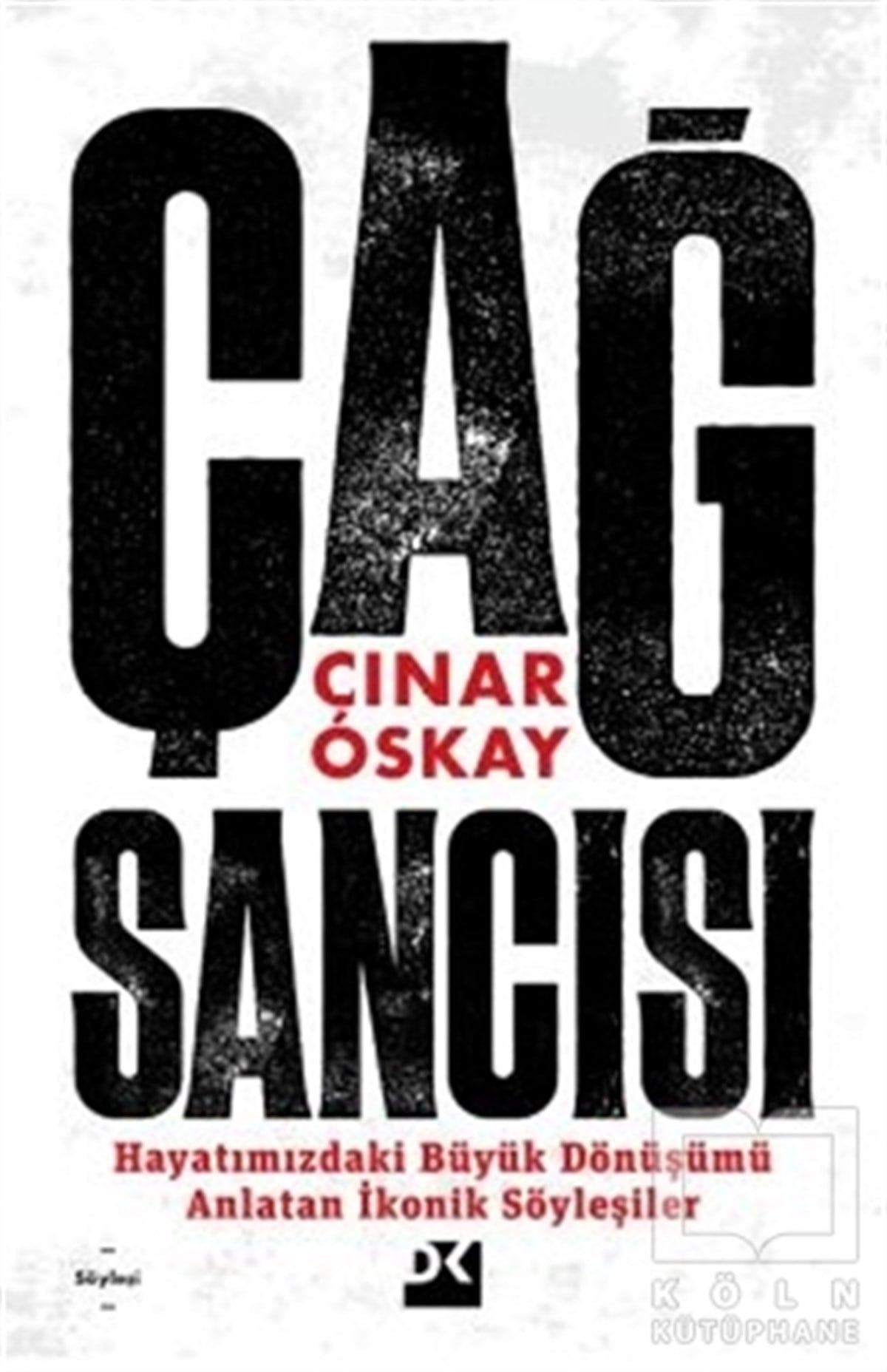 Çınar OskaySöyleşiÇağ Sancısı