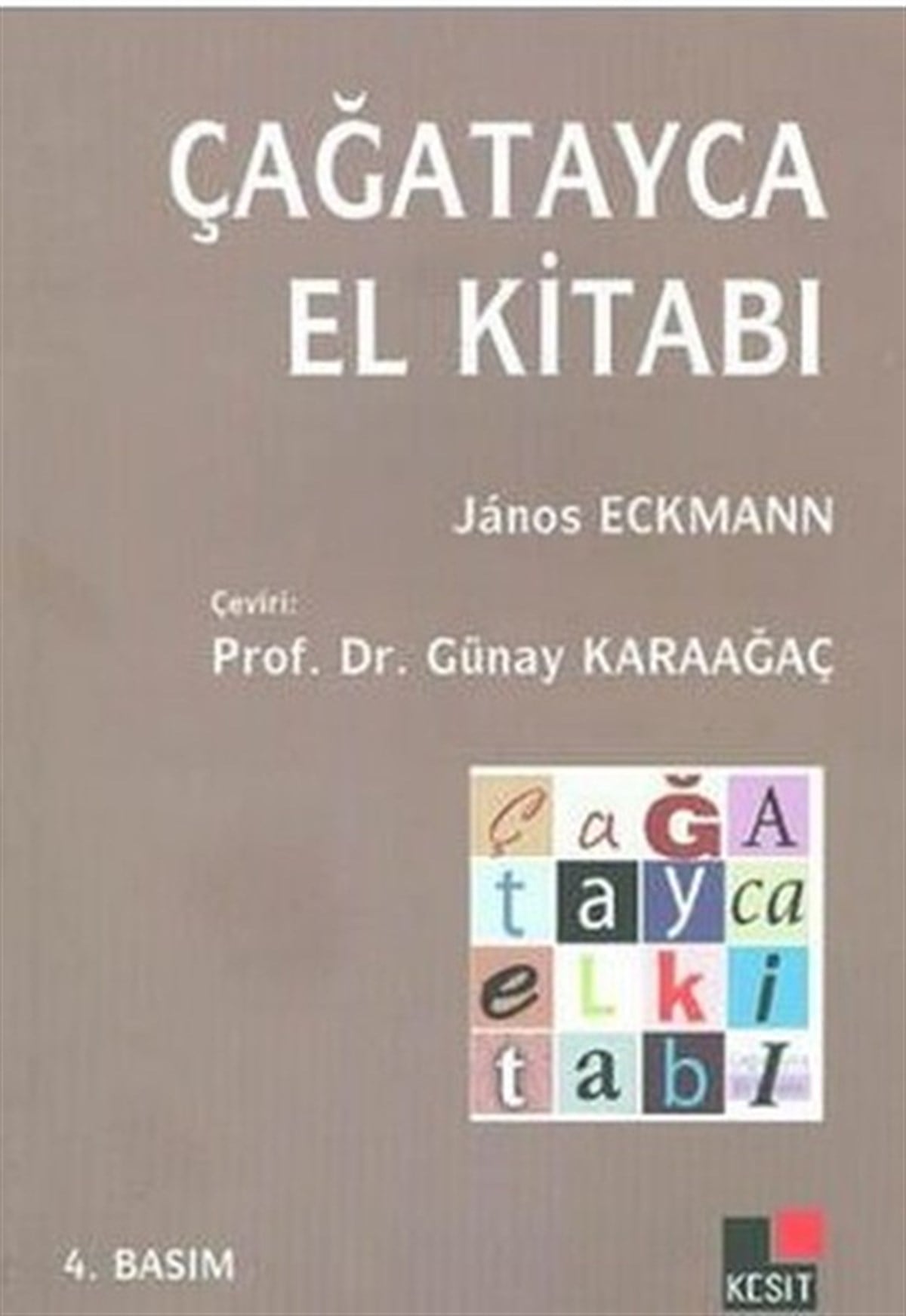 Günay KaraağaçTürkçe Dil Bilim KitaplarıÇağatayca El Kitabı