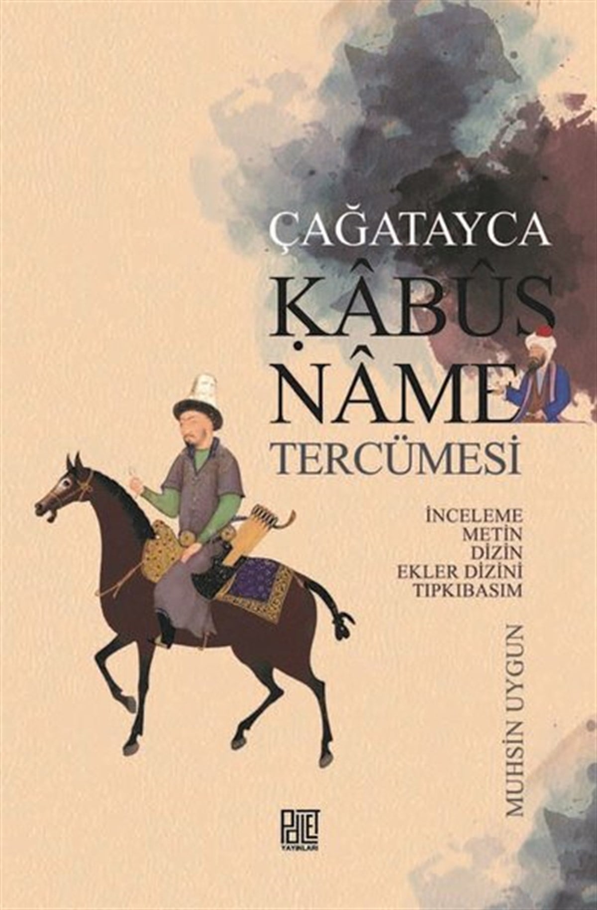 Muhsin UygunEleştiri & Kuram & İnceleme KitaplarıÇağatayca Kabusname Tercümesi