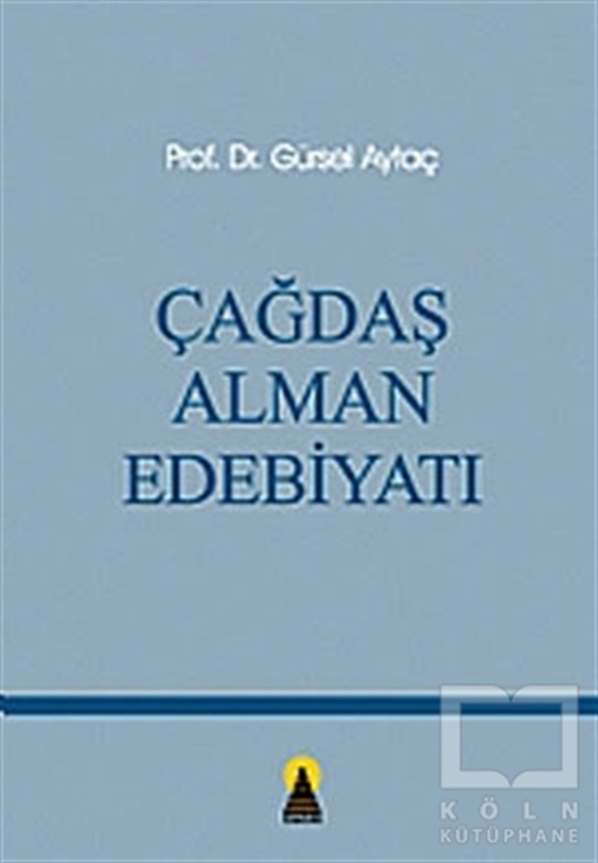 Gürsel AytaçEleştiri, İnceleme, KuramÇağdaş Alman Edebiyatı
