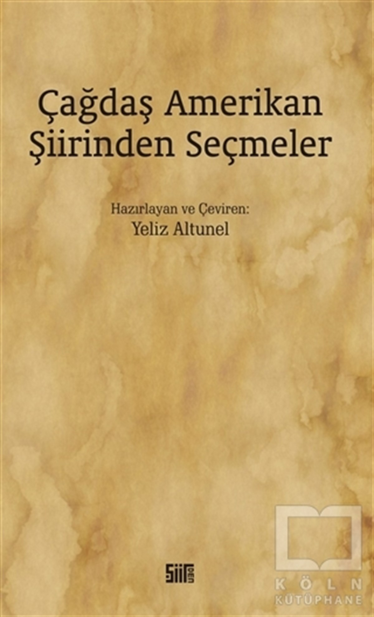 Yeliz AltunelŞiirÇağdaş Amerikan Şiirinden Seçmeler
