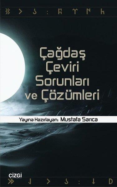 KolektifTürkçe Dil Bilim KitaplarıÇağdaş Çeviri Sorunları ve Çözümleri